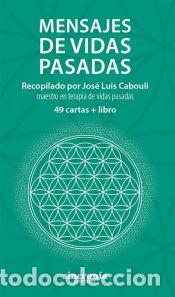 Libros: Mensajes de vidas pasadas - Jos&eacute; Luis Cabouli