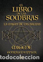 Libros: El libro de las sombras - Gonz&aacute;lez-Wippler, Migene - Foto 1