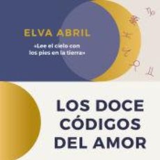 Libros: LOS DOCE CÓDIGOS DEL AMOR - ABRIL, ELVA. Lote 362791970