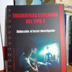 Libros: ENCUENTROS CERCANOS DEL TIPO 4. ABDUCIONES CUADERNO DE CAMPO 6 MANUEL CARBALLAL