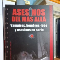 Libros: ASESINOS DEL MÁS ALLÁ CUADERNOS DE CAMPO 7 MANUEL CARBALLAL EL OJO CRITICO VAMPIROS HOMBRES LOBO