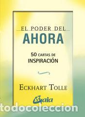 Libros: El poder del ahora: 50 cartas de inspiraci&oacute;n - Tolle, Eckhart - Foto 1
