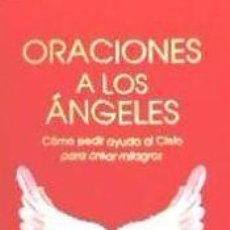 Libros: ORACIONES A LOS ÁNGELES - VV.AA.. Lote 402608514