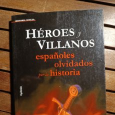 Libros: JAVIER GARCÍA BLANCO HÉROES Y VILLANOS ESPAÑOLES OLVIDADOS POR LA HISTORIA 6 HISTORIA OCULTA CYDONIA