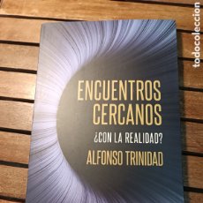 Libros: ENCUENTROS CERCANOS CON LA REALIDAD ALFONSO TRINIDAD HERNÁNDEZ LUCIÉRNAGA 2022