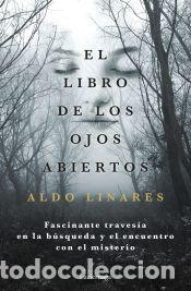 books: El libro de los ojos abiertos - Aldo Linares D&iacute;az