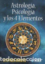 Libros: Astrolog&iacute;a, Psicolog&iacute;a y los 4 elementos - Arroyo, Stephen - Foto 1