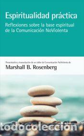 Libros: Espiritualidad pr&aacute;ctica - Marshall B. Rosenberg - Foto 1