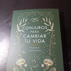Libros: FRANKIE CASTANEA CONJUROS PARA CAMBIAR TU VIDA LUCIÉRNAGA OCTUBRE 2023