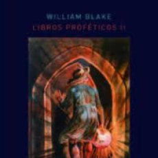 Libros: LIBROS PROFÉTICOS. VOLÚMEN II - BLAKE, WLLIAM