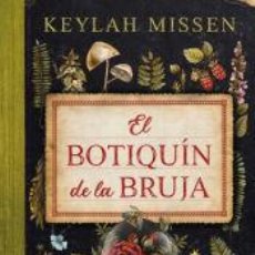 Libros: EL BOTIQUÍN DE LA BRUJA - MISSEN, KEYLAH