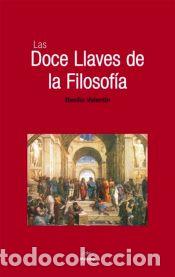 Libros: Las doce llaves de la Filosof&iacute;a - Valent&iacute;n, Basilio - Foto 1