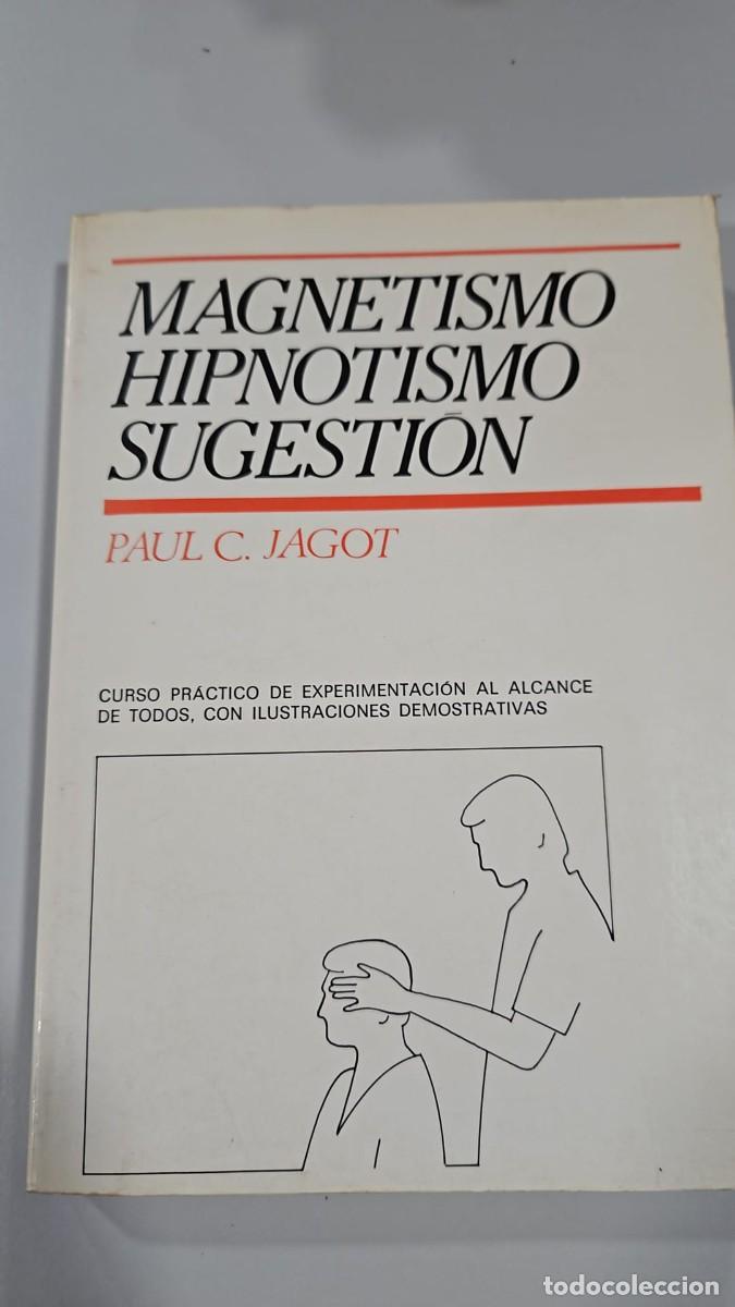 Libros: MAGNETISMO HIPNOTISMO SUGESTION - Foto 1