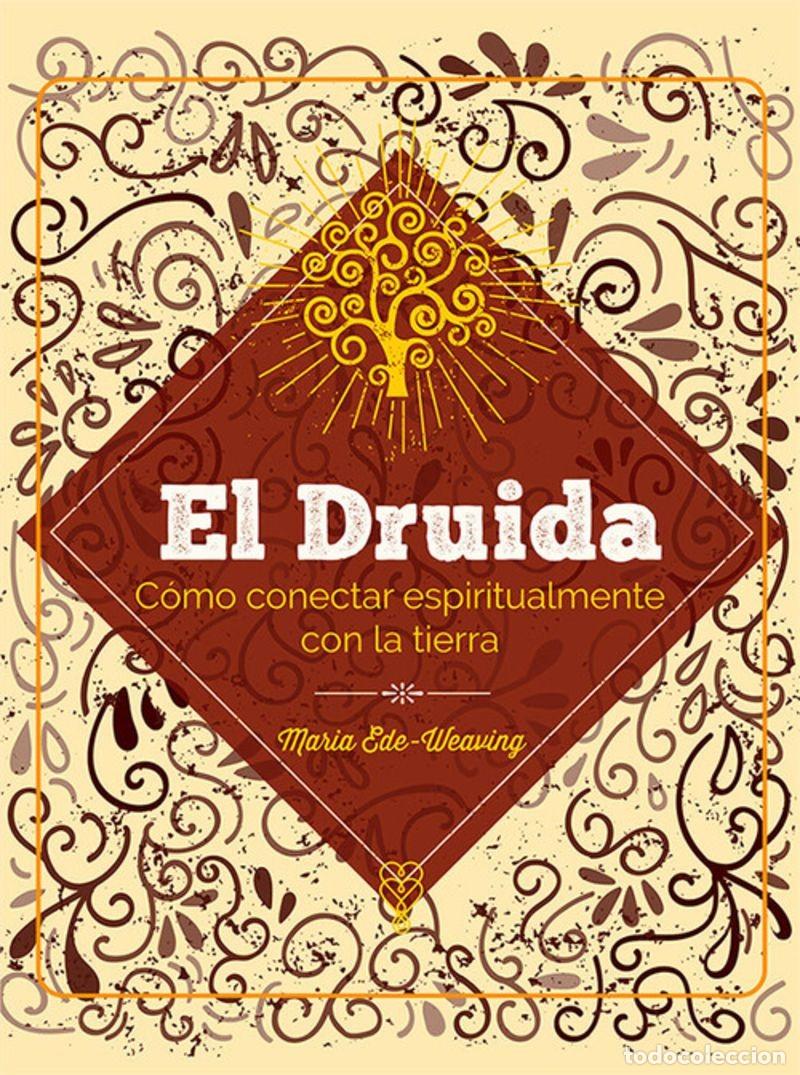 Libros: EL DRUIDA - COMO CONECTAR ESPIRITUALMENTE CON LA TIERRA - Foto 1