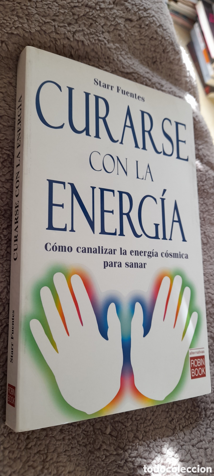 Libros: Curarse con energ&iacute;a. Starr Fuentes - Foto 3