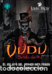 Libros: Vud&uacute;: Desde dentro - John Wolf - Foto 1