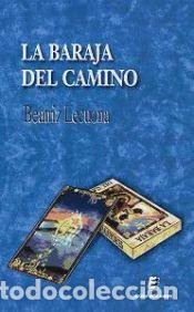 B&uuml;cher: La baraja del camino - Lecuona Llarena, Beatriz