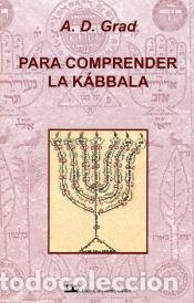 Libros: PARA COMPRENDER LA KABALA - A. D. Grad - Foto 1