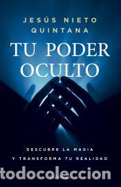 Libros: Tu poder oculto - Nieto Quintana, Jes&uacute;s - Foto 1