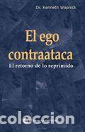 Libros: El ego contrataca - Kenneth Dr. Wapnick - Foto 1