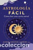 Libros: Astrolog&iacute;a f&aacute;cil - Alison Chester-Lambert - Foto 1