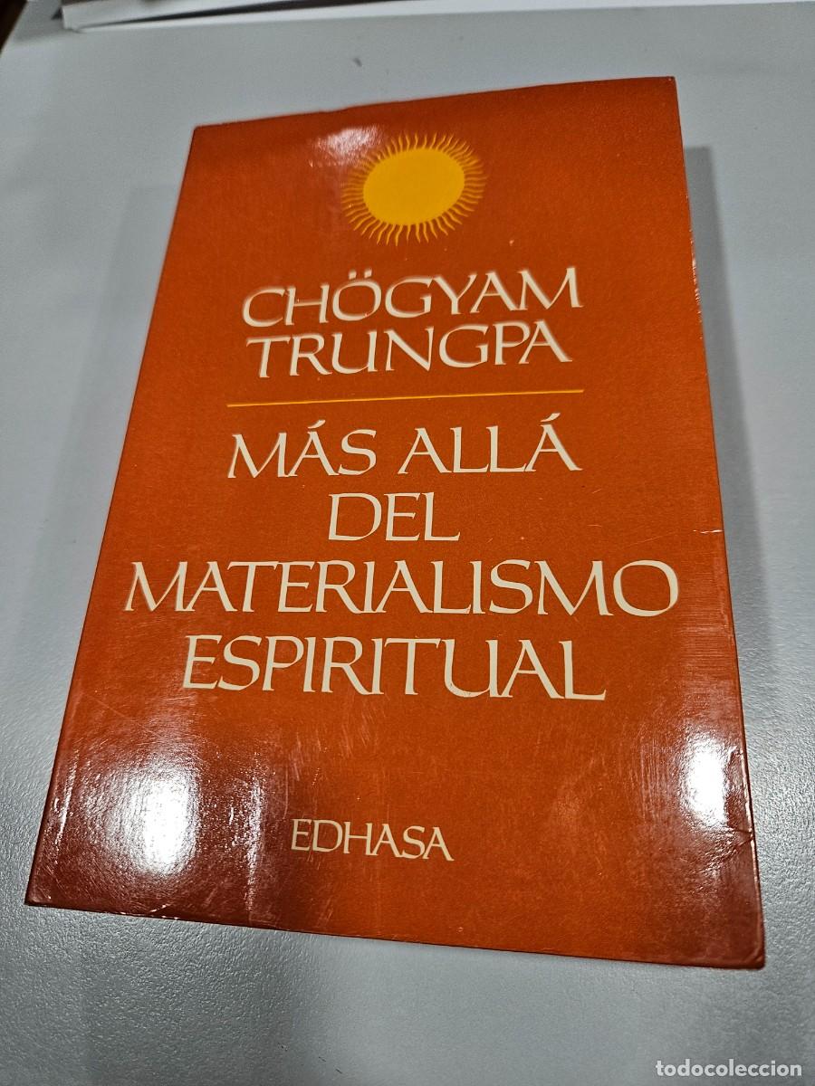Libros: M&Aacute;S ALL&Aacute; DEL MATERIALISMO ESPIRITUAL - Foto 1