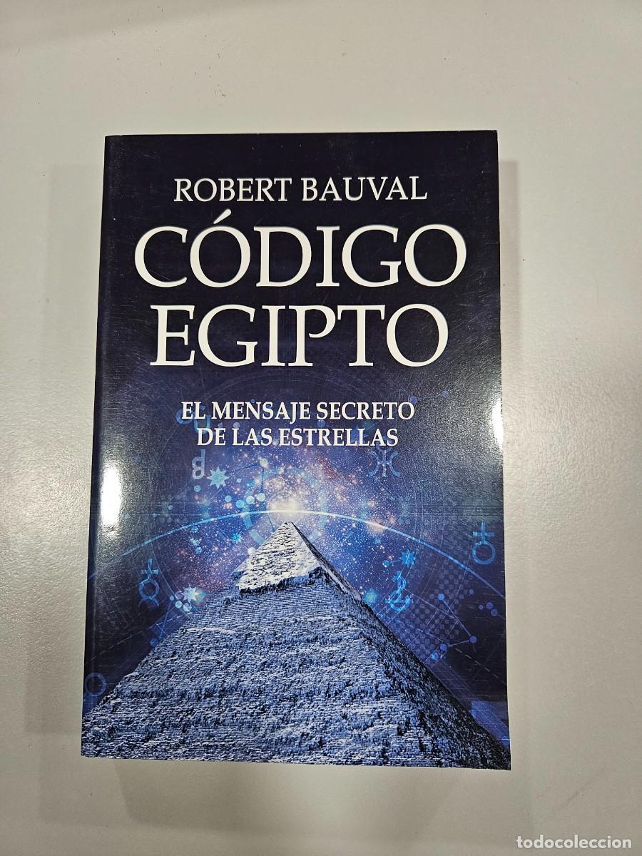 Libros: C&Oacute;DIGO EGIPTO - EL MENSAJE SECRETO DE LAS ESTRELLAS - Foto 1