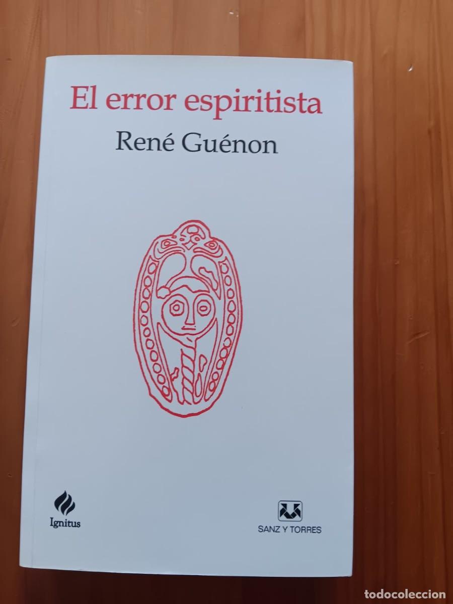 Libros: REN&Eacute; GU&Eacute;NON &ndash; EL ERROR ESPIRITISTA - Foto 1