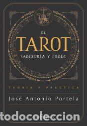 Libros: El Tarot. Sabidur&iacute;a y Poder - Jos&eacute; Antonio Portela - Foto 1
