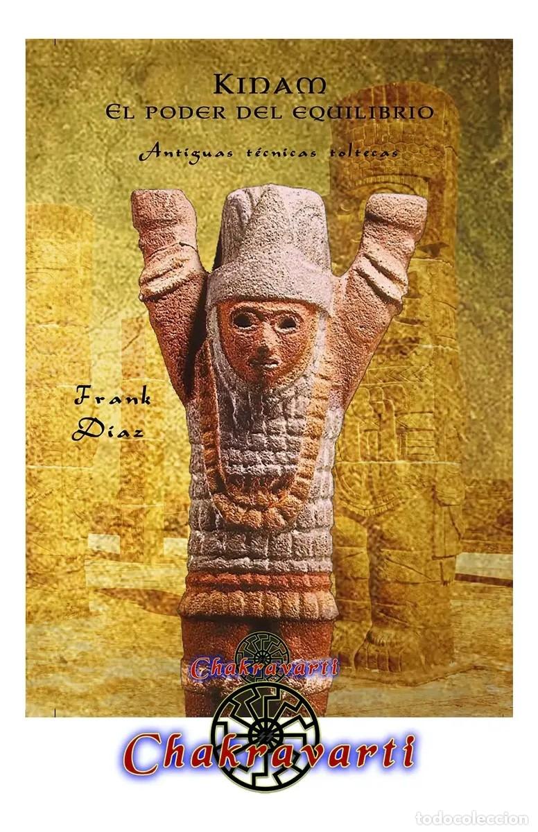 Libros: Frank Diaz &mdash; Kinam. El poder del equilibrio. Antiguas t&eacute;cnicas toltecas - LM