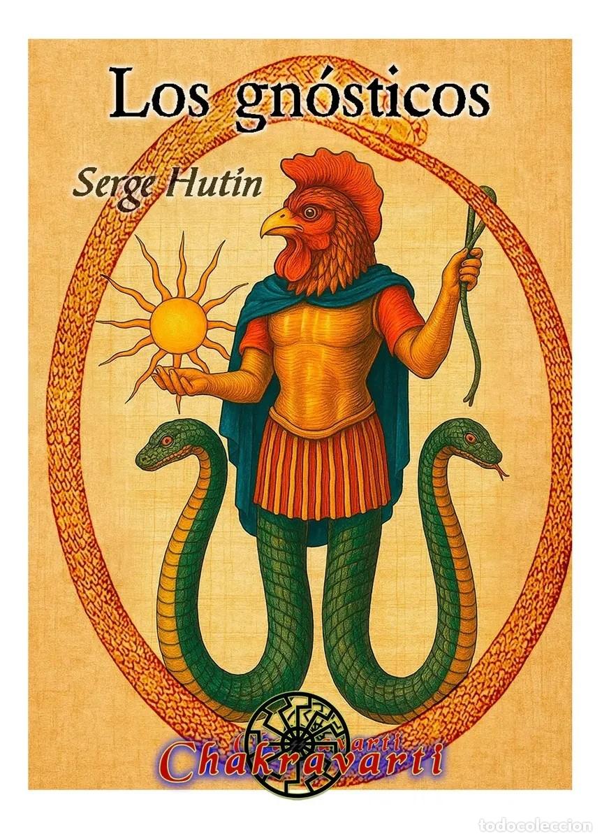 Libros: Serge Hutin &ndash; Los gn&oacute;sticos &ndash; Editorial Chakravarti - LM