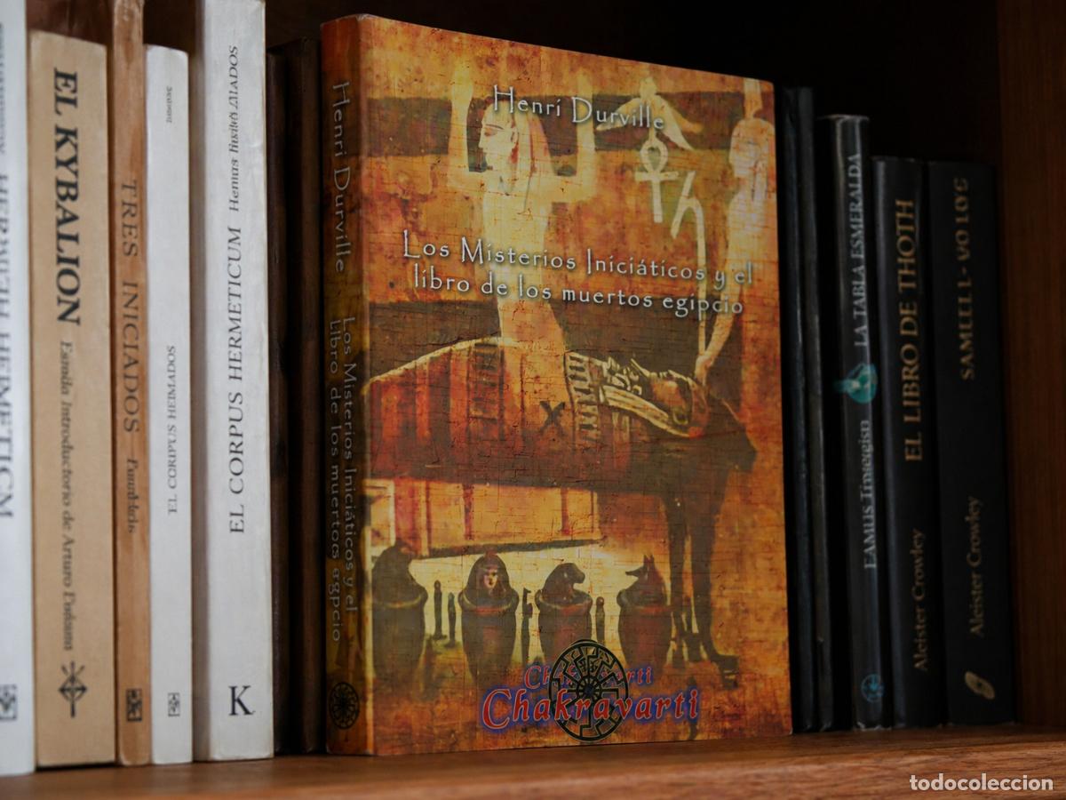 Libros: Henri Durville &ndash; Los misterios inici&aacute;ticos y el libro de los muertos egipcio &ndash; Chakravarti - LM