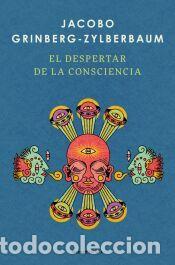 Libros: El despertar de la Conciencia - Grinberg-Zylberbaum, Jacobo