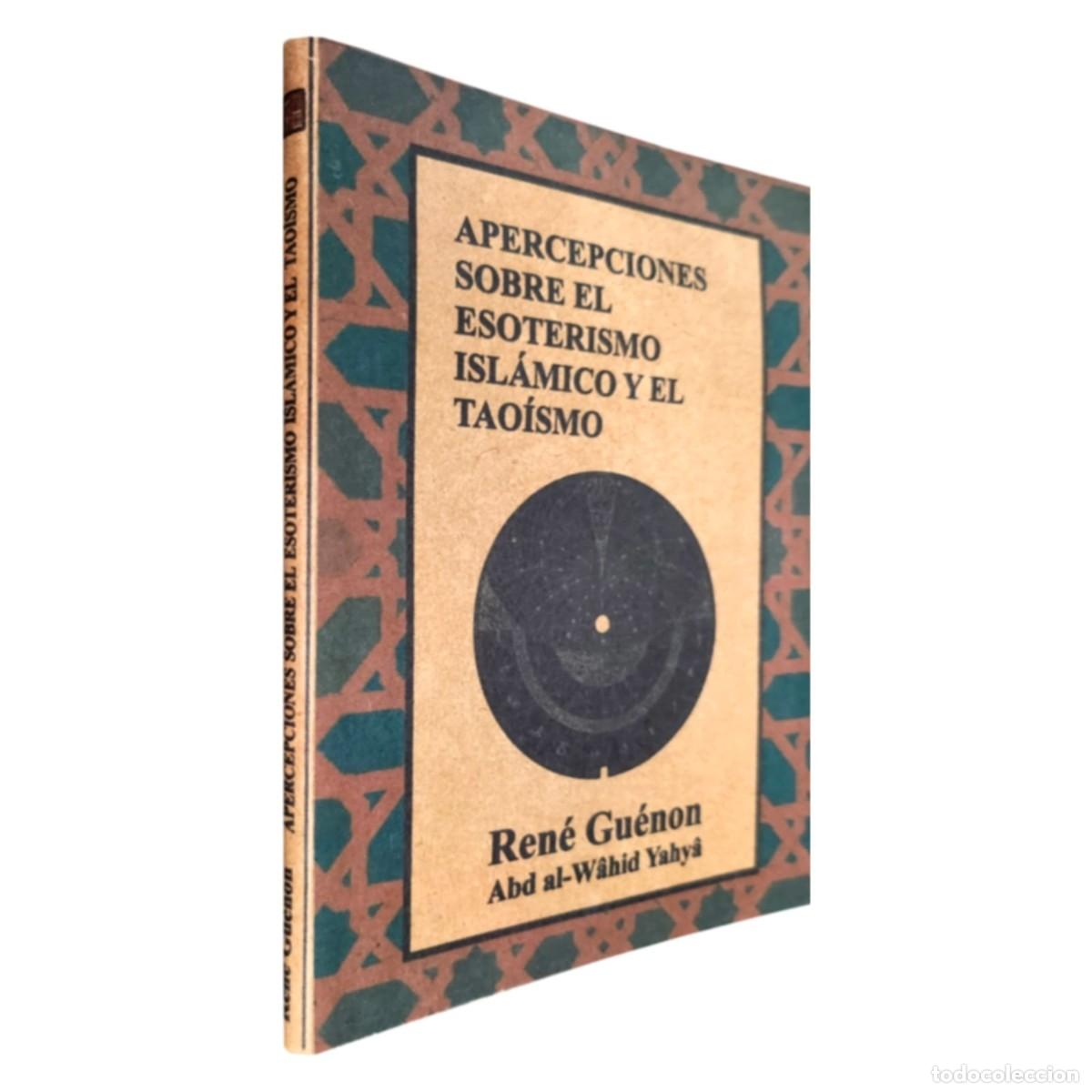 B&uuml;cher: Ren&eacute; Gu&eacute;non &mdash; Apercepciones sobre el esoterismo isl&aacute;mico y el tao&iacute;smo &mdash; LIBRO NUEVO &mdash; LM