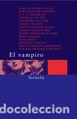 Libros: EL VAMPIRO - J. W. Polidori, E. A. Poe, Teophile Gautier, A. Tolstoi, J. M. Rymer, Ch. Baudelaire,