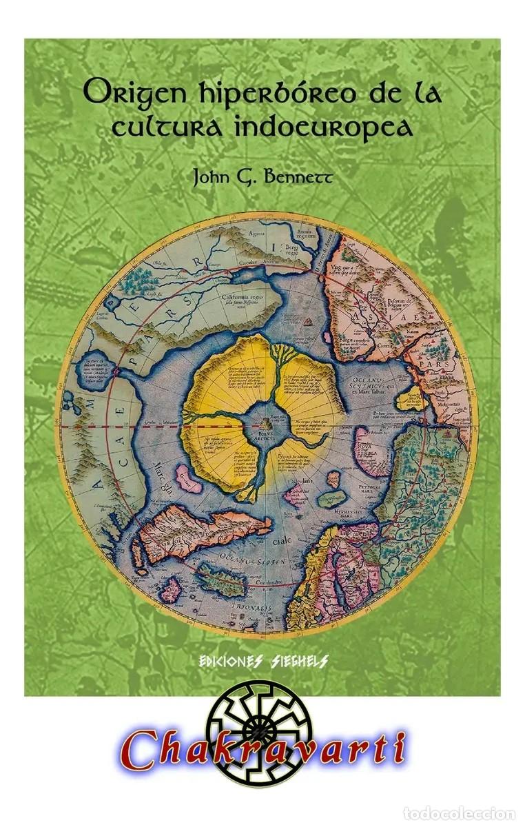 Libros: John G. Bennett &mdash; Origen hiperb&oacute;reo de la cultura indoeuropea &mdash; Chakravarti &mdash; 2023 &mdash; LM