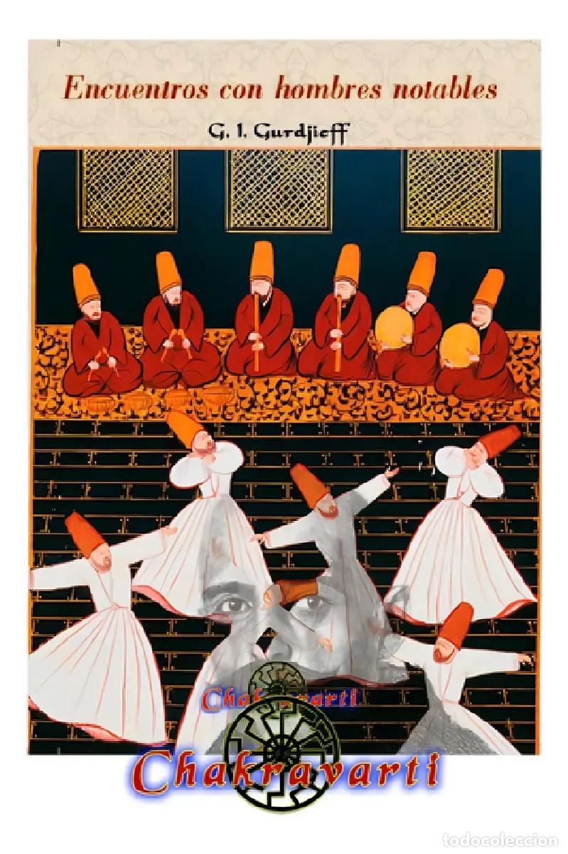 Libros: Encuentros con hombres notables, de G. I. Gurdjieff &mdash; Chakravarti &mdash; LIBRO NUEVO &mdash; LM
