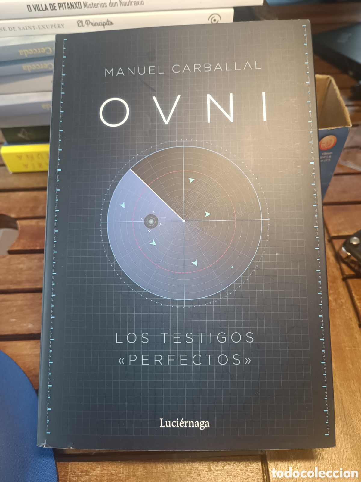 Libros: Ovni Manuel Carballal luci&eacute;rnaga abril 2026 los testigos perfectos esoterismo ufologia uaps