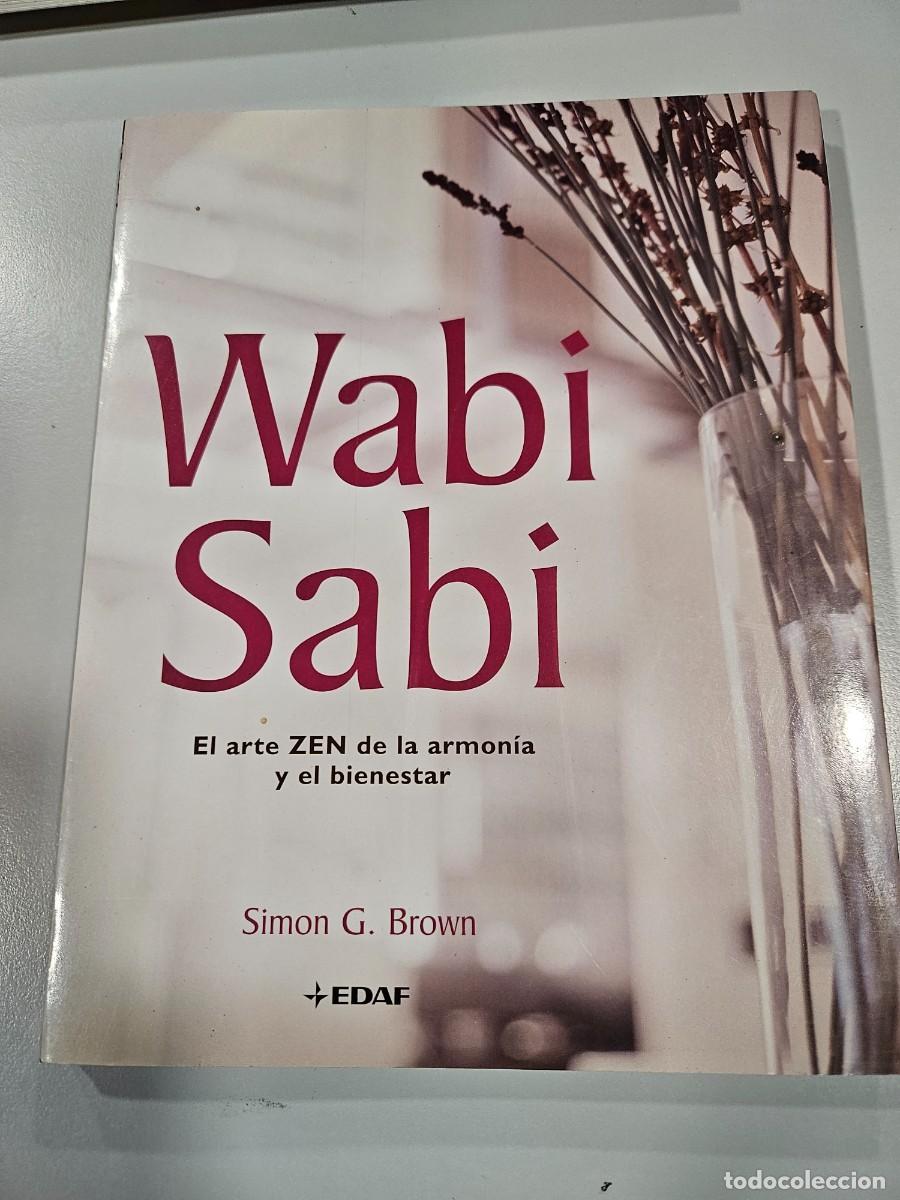 Libros: WABI SABI - EL ARTE ZEN DE LA ARMONIA Y EL BIENESTAR