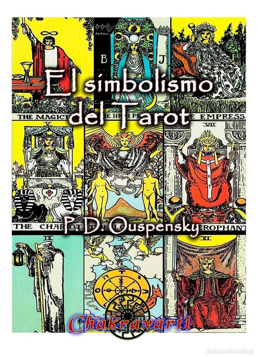 Libros: P. D. Ouspensky &ndash; El simbolismo del Tarot. Filosof&iacute;a del ocultismo &ndash; Chakravarti &ndash; LM