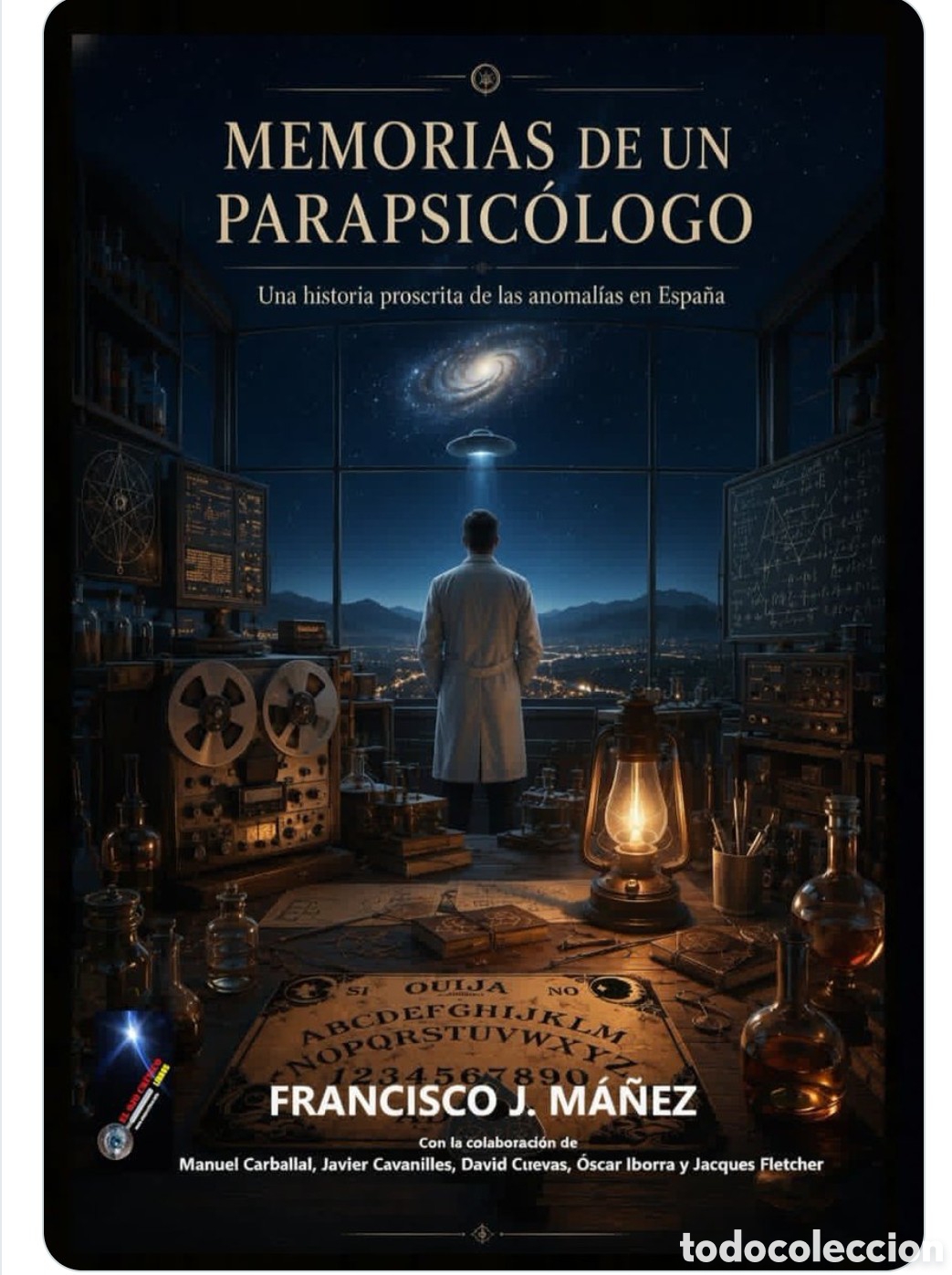 Libros: MEMORIAS DE UN PARAPSICOLOGO Francisco Ma&ntilde;ez Manuel Carballal David Cuevas Jacques Fletcher 2026