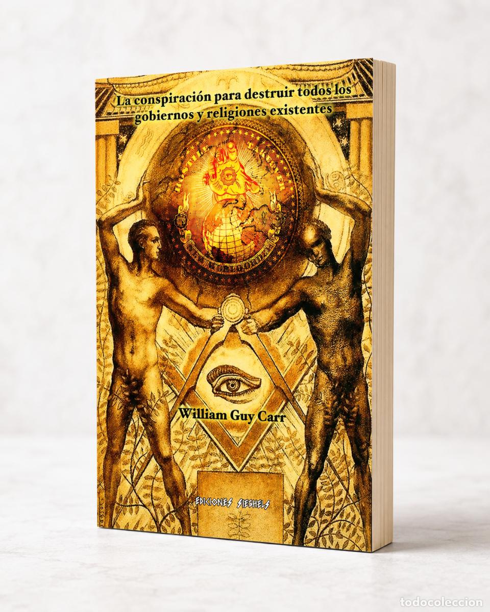 Libros: William Guy Carr &ndash; La conspiraci&oacute;n para destruir todos los gobiernos y religiones existentes &ndash; LM