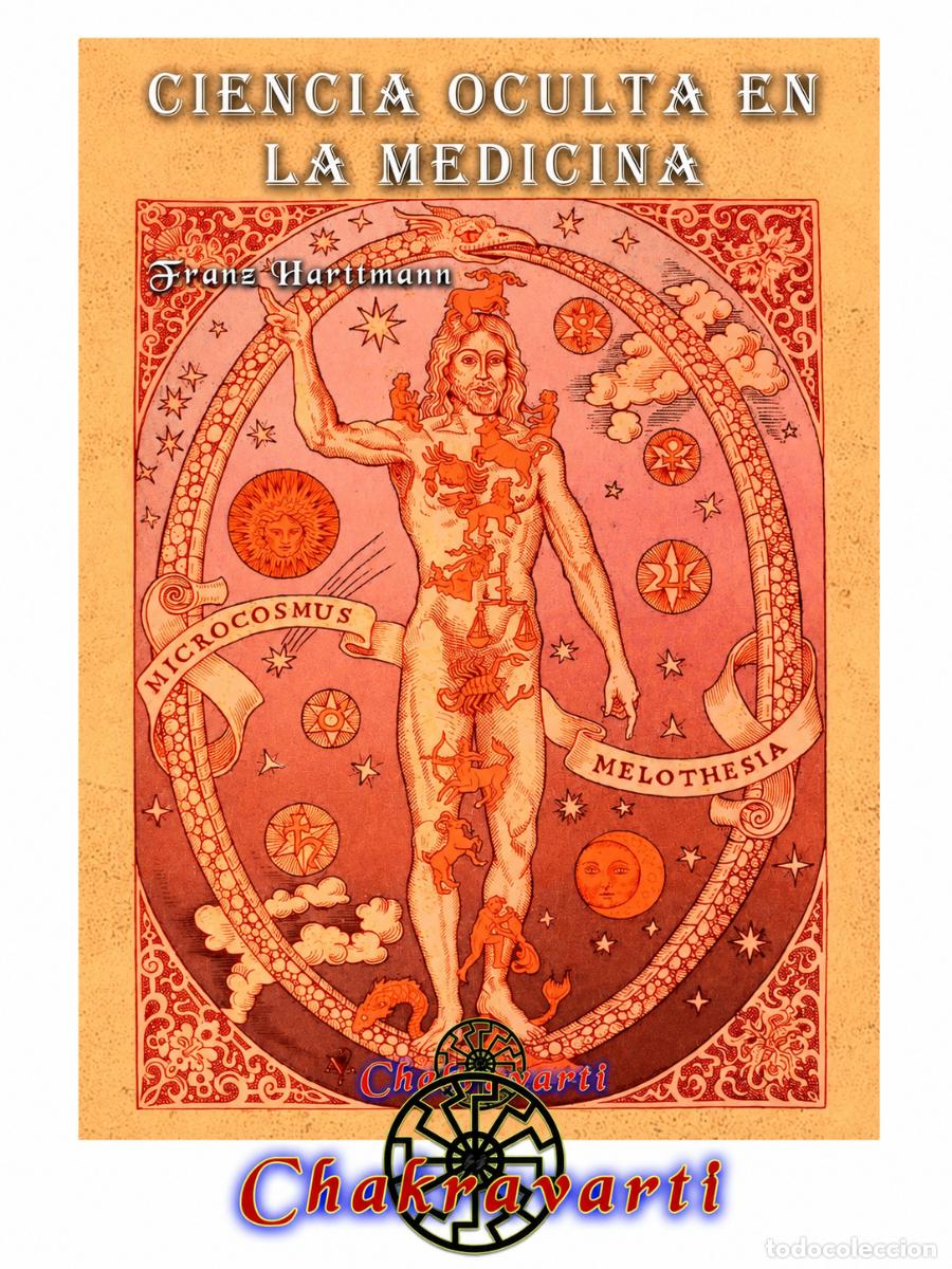 Libros: FRANZ HARTMANN &ndash; CIENCIA OCULTA EN LA MEDICINA &ndash; CHAKRAVARTI LM