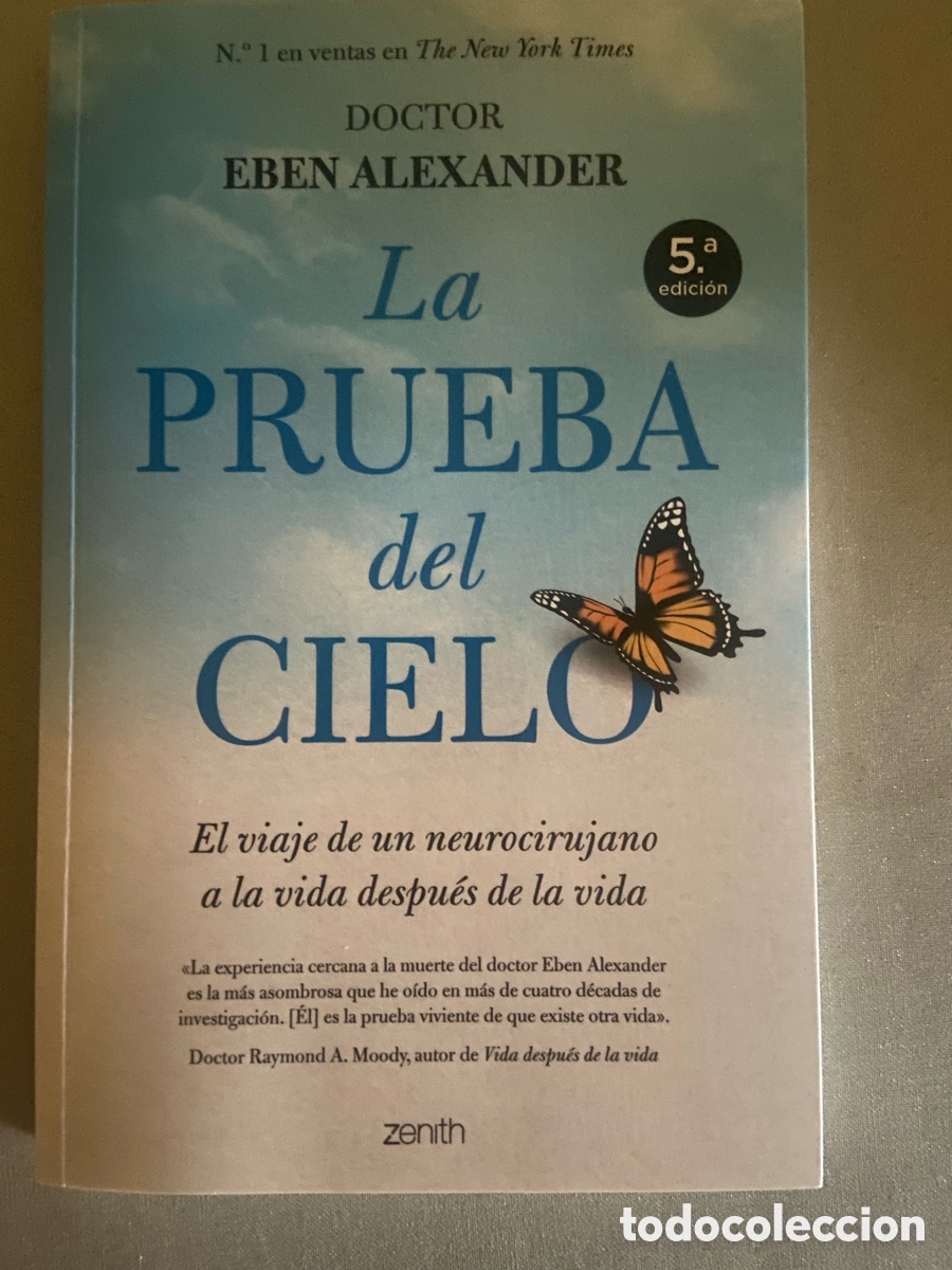 Libros: LA PRUEBA DEL CIELO. DOCTOR EBEN ALEXANDER. 5&ordf; EDICION.