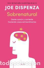 Libros: Sobrenatural - Dispenza, Joe