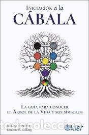 Libros: Iniciaci&oacute;n a la C&aacute;bala - Callaey, Eduardo R.; Armanini, Luciana