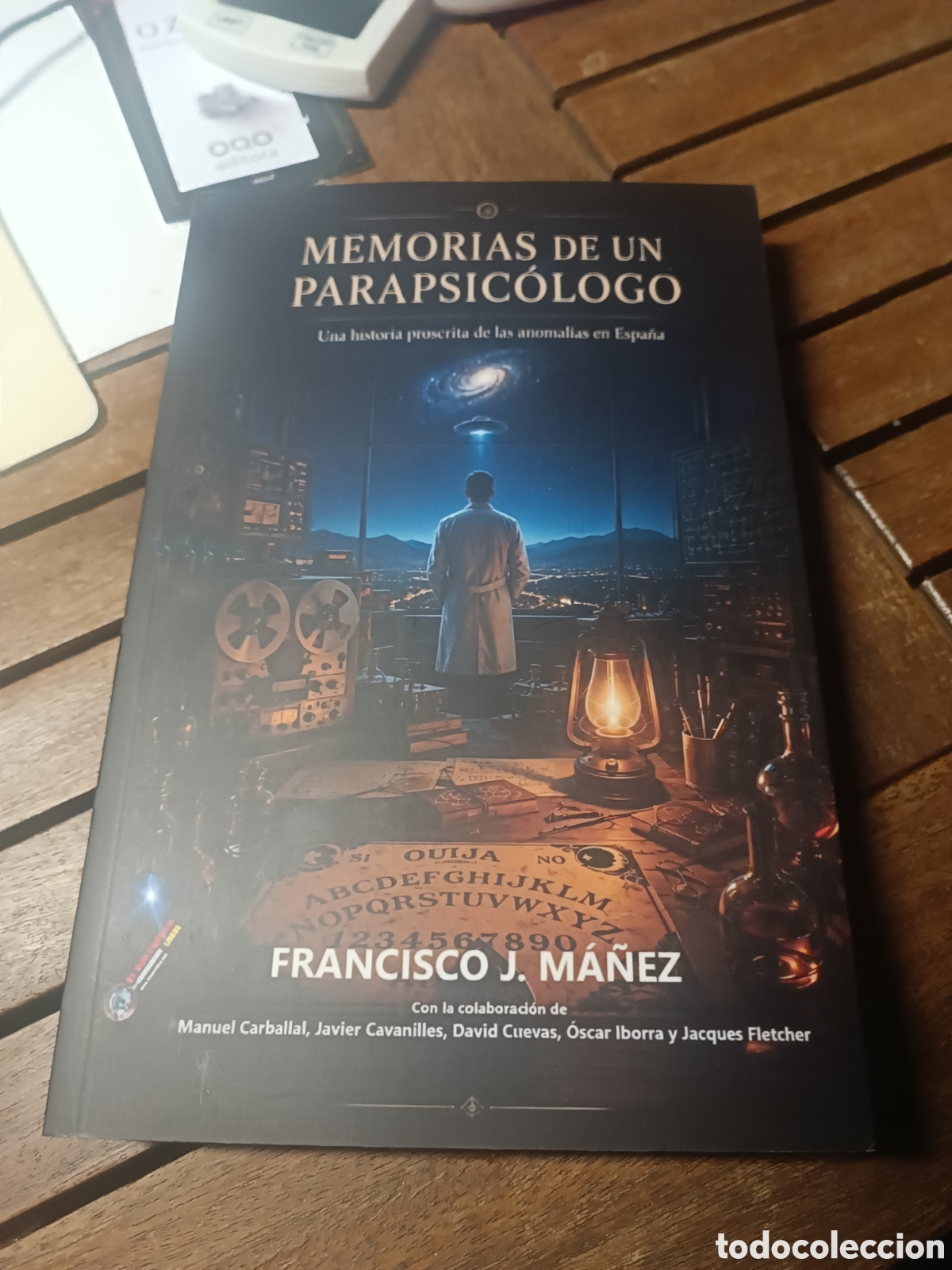 Libros: MEMORIAS DE UN PARAPSICOLOGO Francisco Ma&ntilde;ez Ferrer Manuel Carballal David Cuevas ufolog&iacute;a 2026