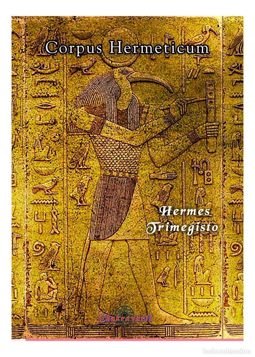 Libros: Corpus Hermeticum, de Hermes Trimegisto &mdash; Chakravarti &mdash; LIBRO NUEVO &mdash; LM