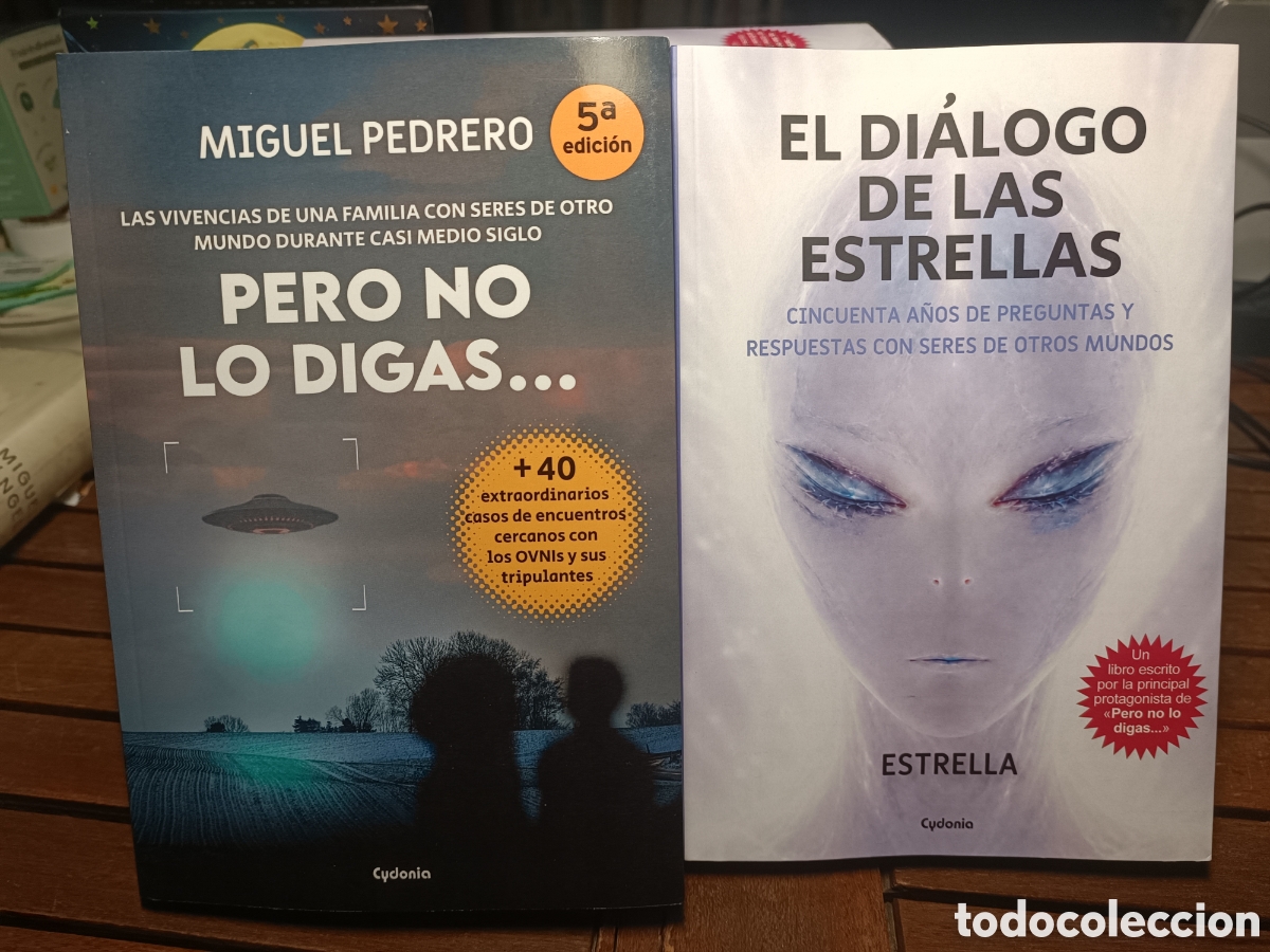 Libros: Pero no lo digas + el di&aacute;logo de las estrellas Miguel Pedrero Estrella cydonia