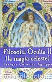 Libros: Filosofia Oculta II: La Magia Celeste - Cornelio Agrippa, Enrique